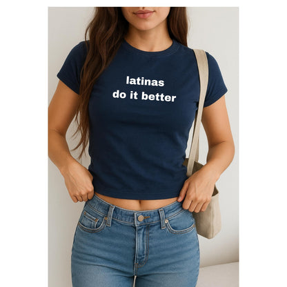 Latinas do it better Baby Tee