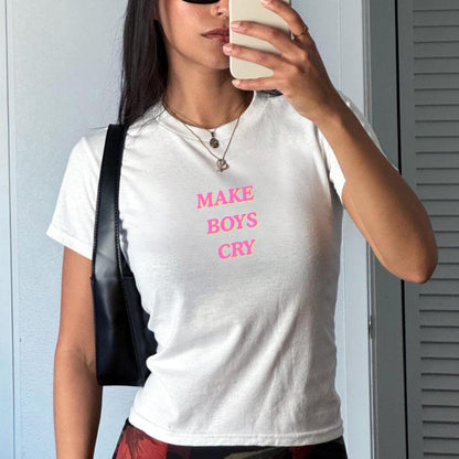 Make Boys Cry Baby tee