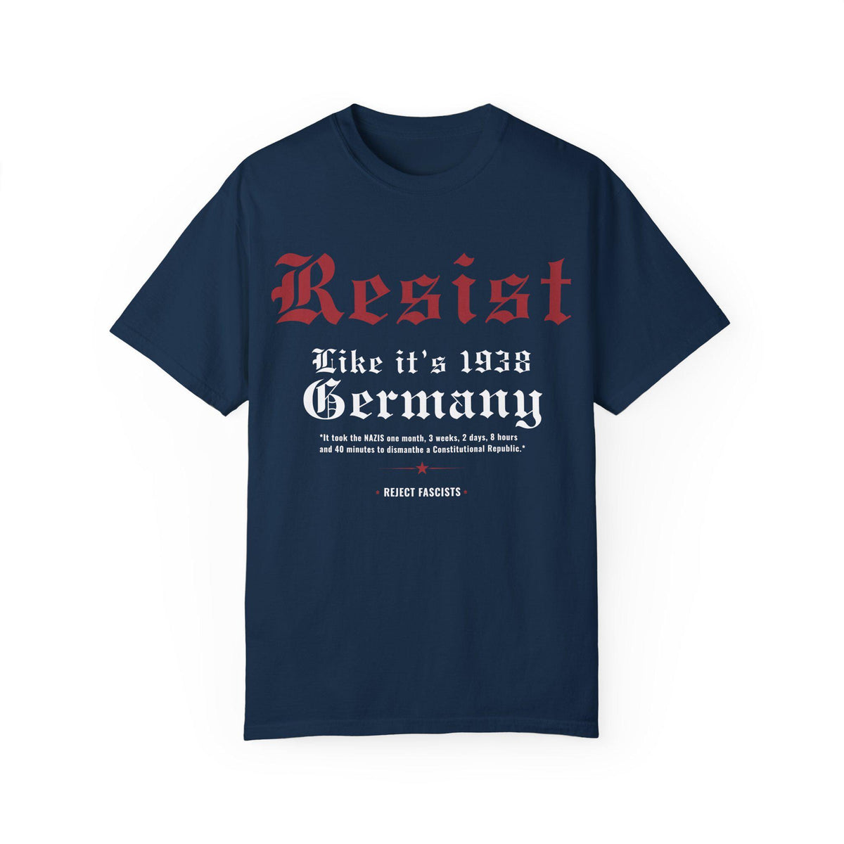 Resist Like It's 1938 Germany T-Shirt