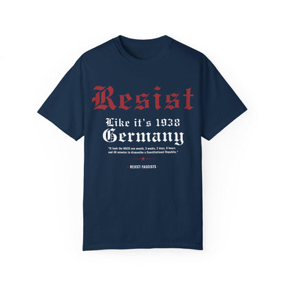 Resist Like It's 1938 Germany T-Shirt