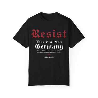 Resist Like It's 1938 Germany T-Shirt