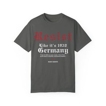 Resist Like It's 1938 Germany T-Shirt