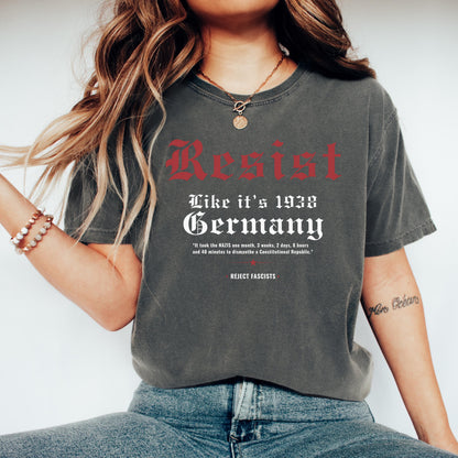 Resist Like It's 1938 Germany T-Shirt