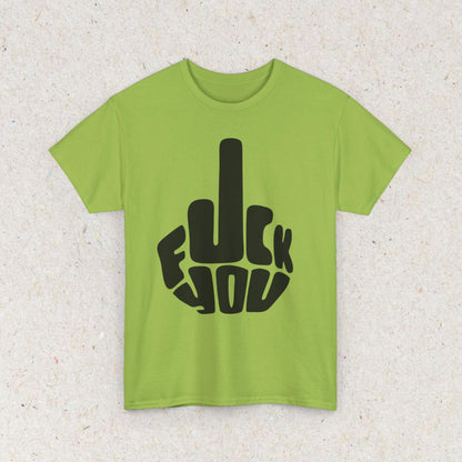 Fu You Funny Meme Shirt, Gag Tshirt Unhinged Gift Inappropriate, Offensive Raunchy Stupid Meme Shirt