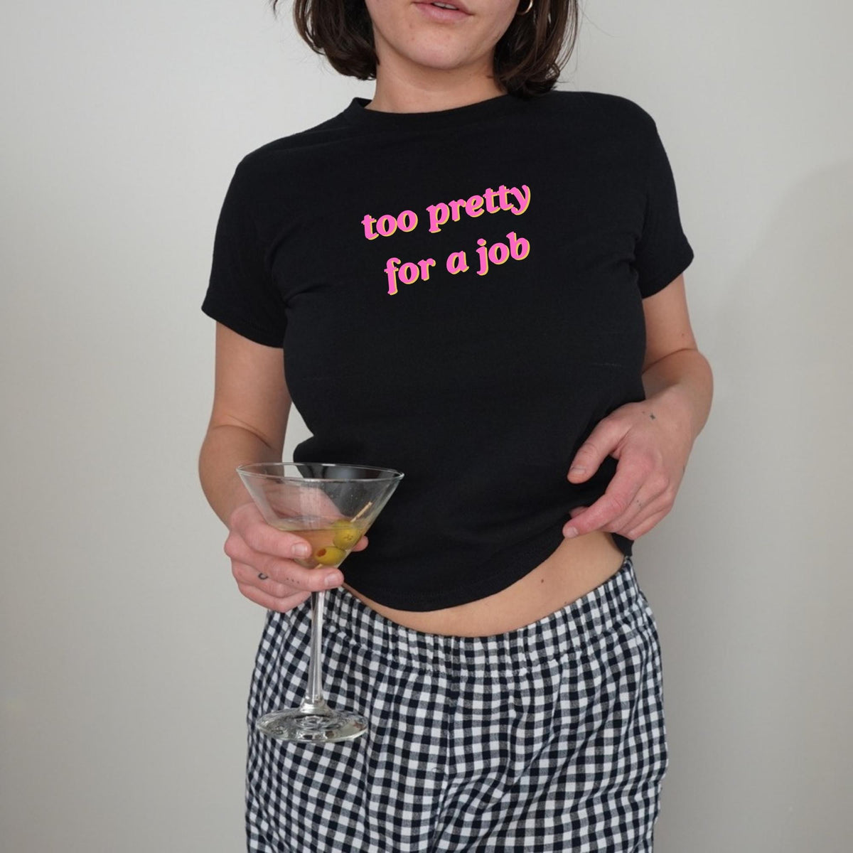 Too Pretty For a Job Baby Tee