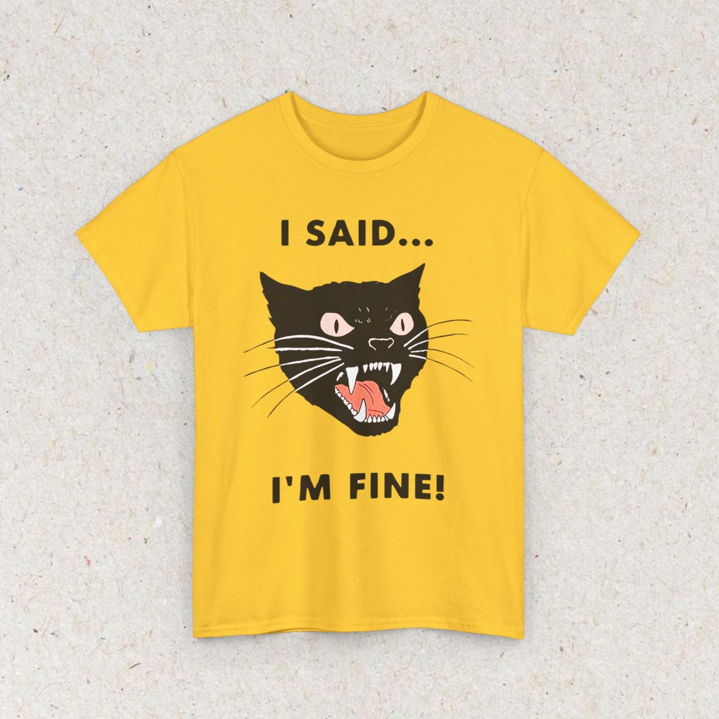 Cat Funny " I SAID... IM FINE" Meme Shirt, Funny Cat Meme T-shirt Gift for Woman Shirt Trendy Summer Clothes Ironic Stupid Cat Tee