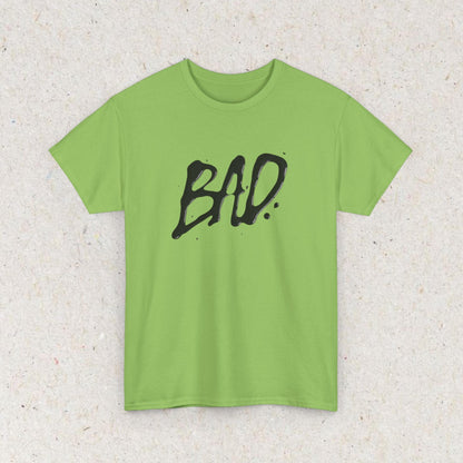 Bad Funny Meme Shirt, Gag Tshirt Unhinged Gift Inappropriate, Offensive Raunchy Stupid Meme Shirt