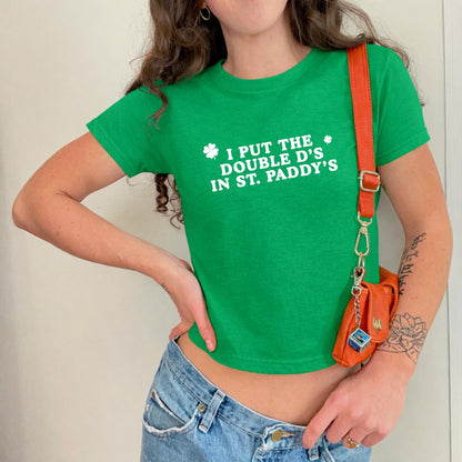 I Put The Double D'S in St. Paddy's Baby Tee